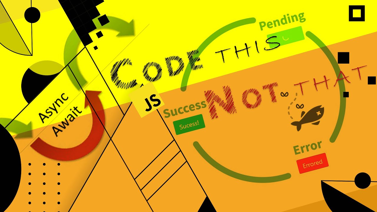 Code This, Not That | JavaScript - Async Await , Promise and Callback
