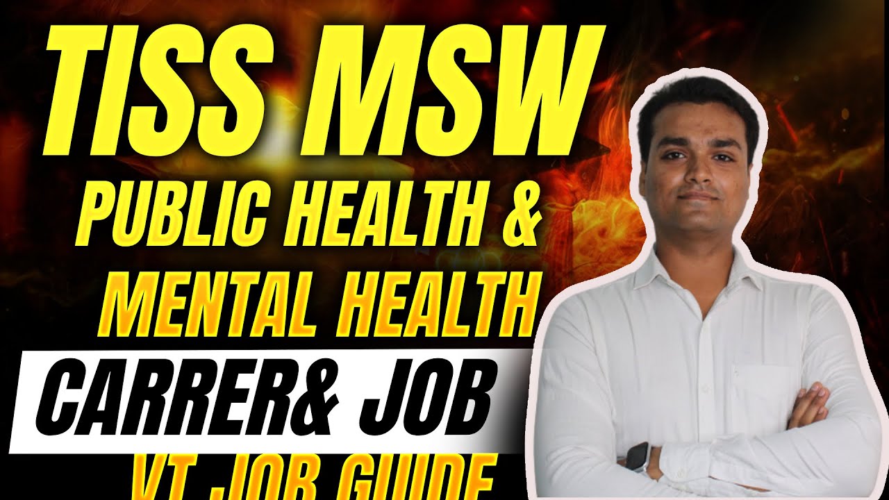 TISS MSW (Public & Mental Health) Career Guide 🧠 | Jobs, NGOs, Govt Roles & Salary