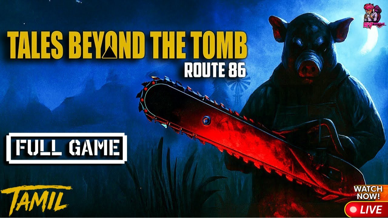 🔥 Tales Beyond the Tomb: Route 86 😱 | TERRIFYING Tamil Horror Gameplay | Full Walkthrough 🎮👻