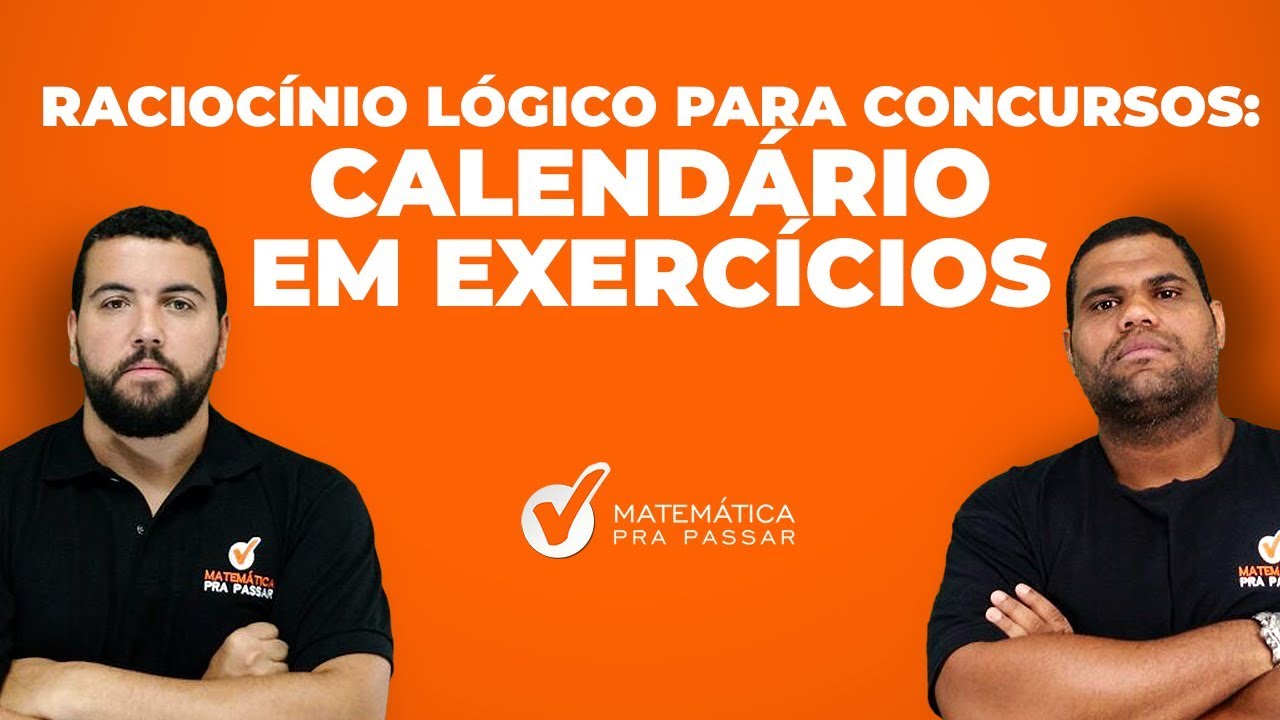 Raciocínio Lógico para a Concursos : CALENDÁRIO EM EXERCÍCIOS