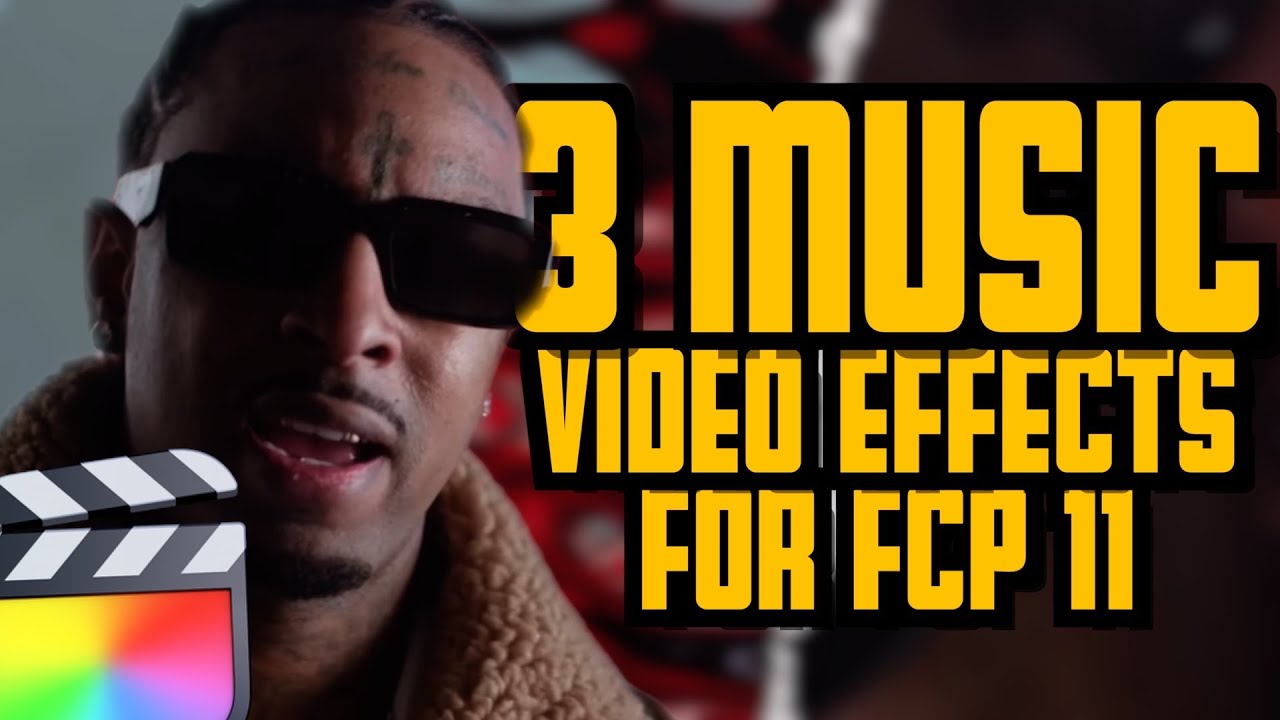 3 Music Video Effects for Final Cut Pro 11