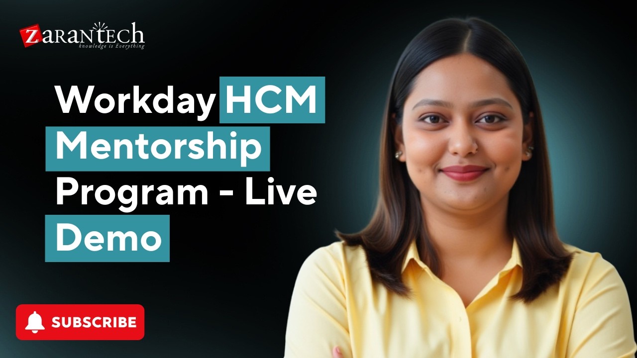 Workday HCM Mentorship Program - Live Demo | ZaranTech