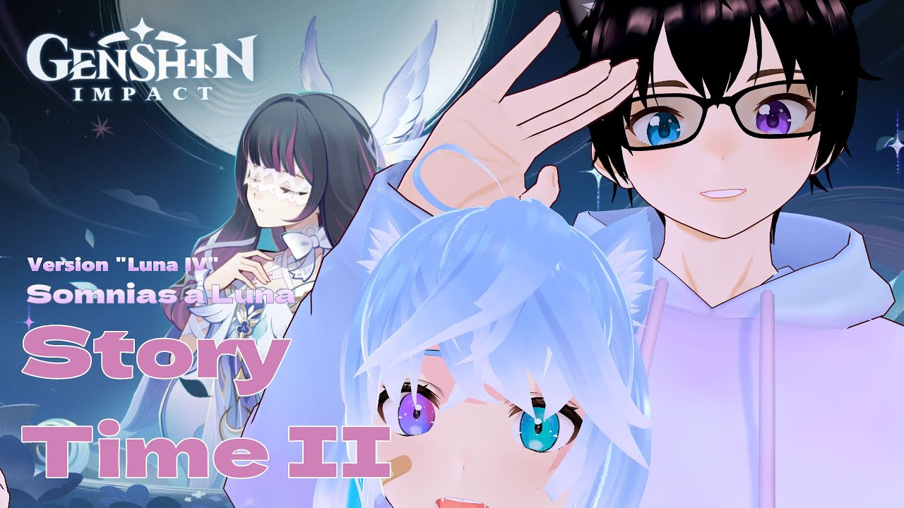 【Genshin Impact】Story Time II  ミAmoeher-Shin ミ #アモハー #vtuber