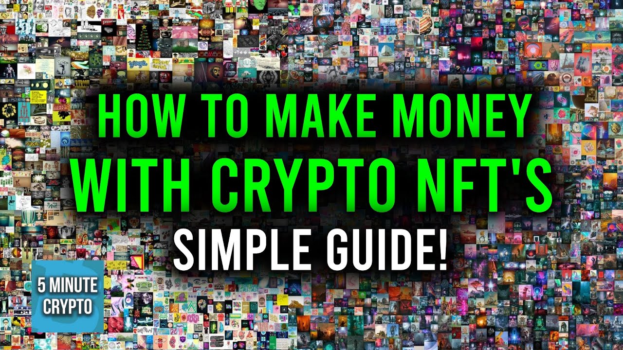 HOW TO MAKE MONEY WITH NFT'S (SIMPLE STARTER GUIDE)