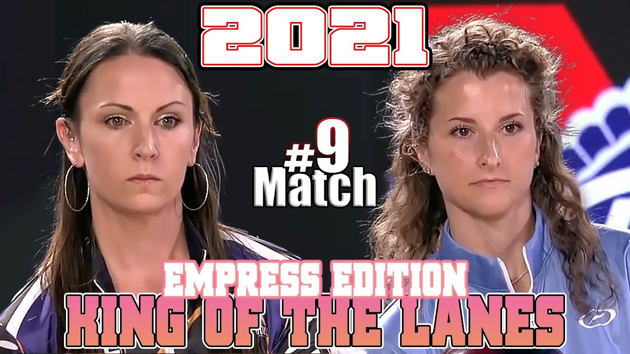 Bowling 2021 King of the Lanes Empress Edition MOMENT - Game 9