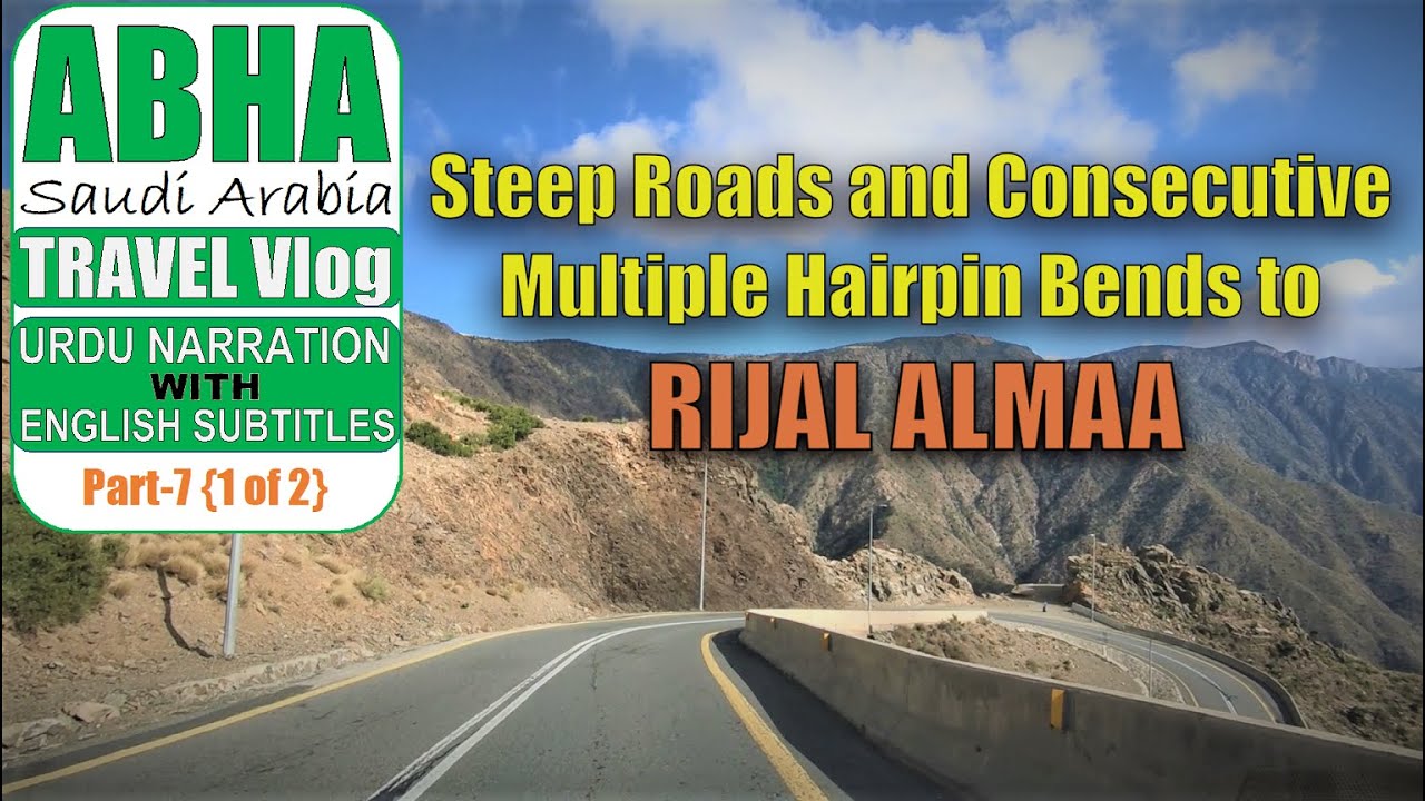 RIJAL ALMAA ROUTE | Steep Sharp Turns and Consecutive Multiple Hairpin Bends | Abha, Saudi Arabia.