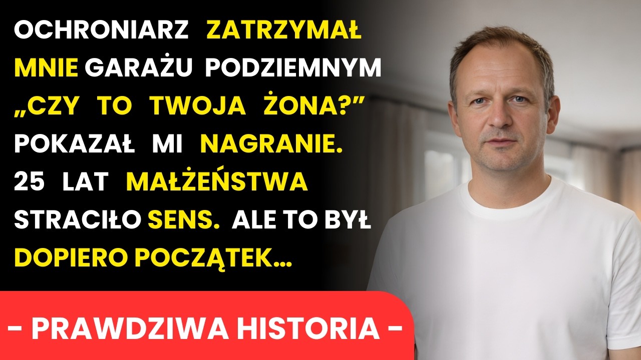 „Czy To Twoja Żona?” Ochroniarz Pokazał Mi Nagranie Z Kamer. 30 Sekund Później…