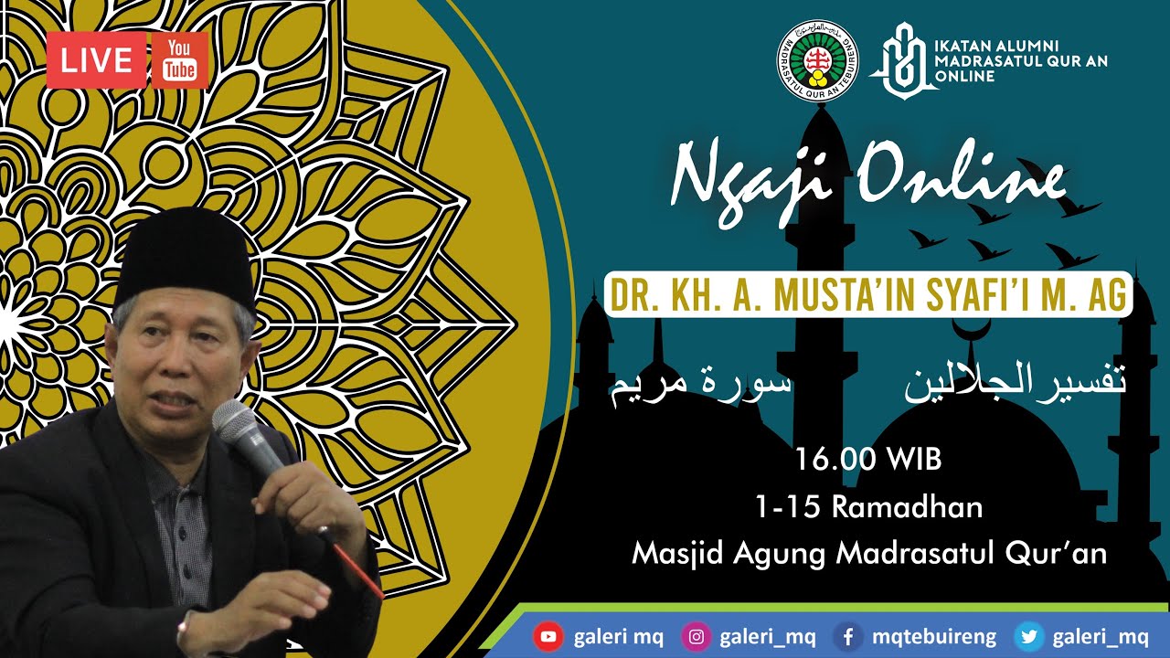 #4 🔴(LIVE) PENGAJIAN KITAB TAFSIR JALALAIN - SURAH MARYAM | Oleh Dr. KH. A. Mustain Syafi'ie 1442 H