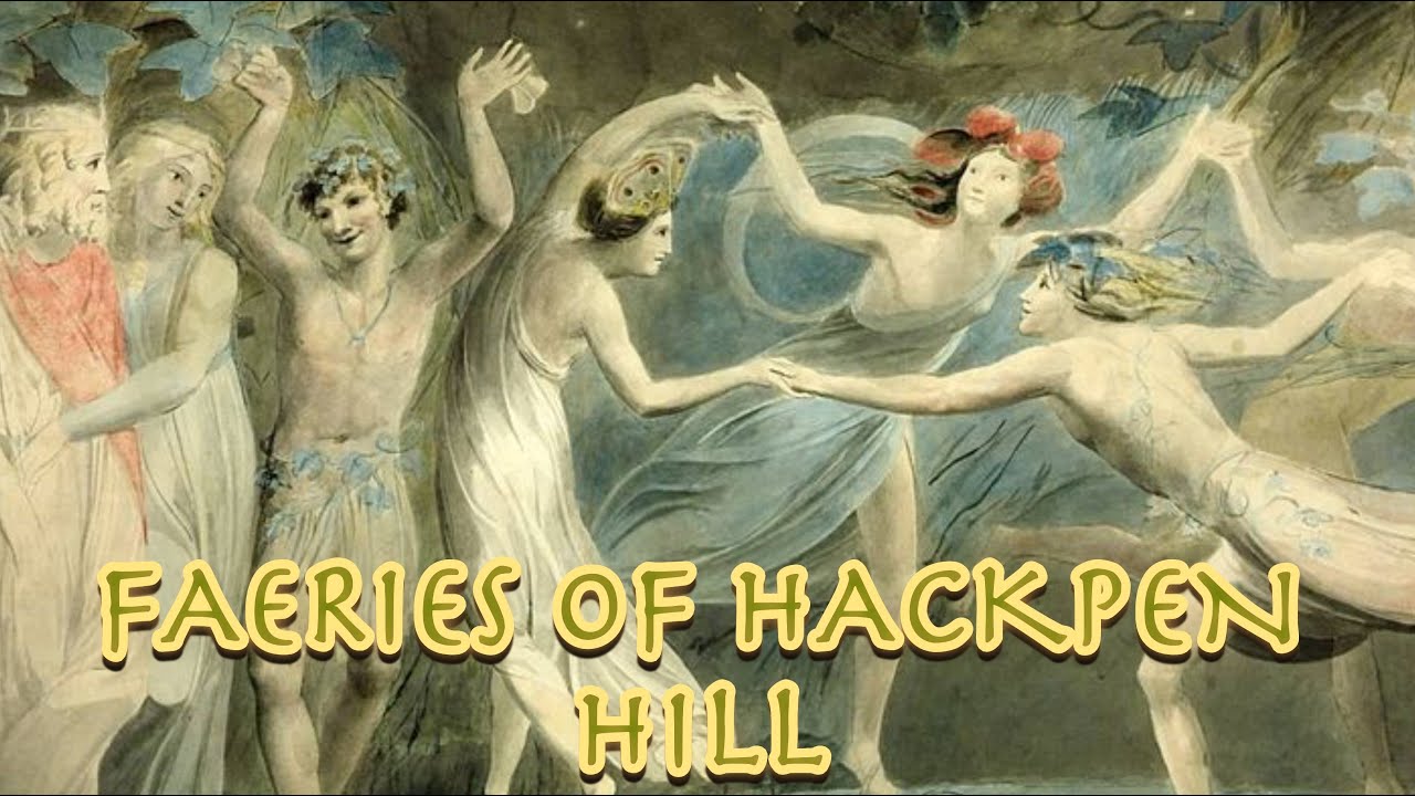 Faeries of Hackpen Hill | English Folklore