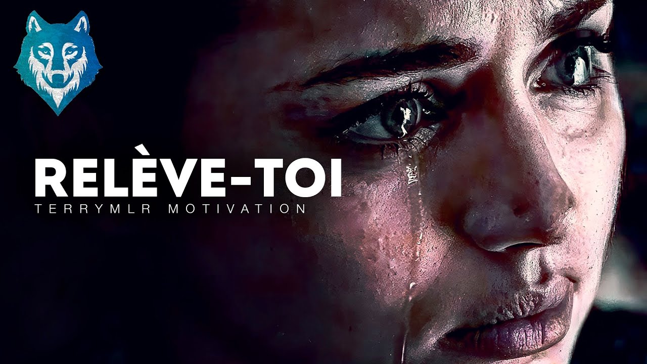 RELÈVE-TOI - Vidéo de Motivation en français