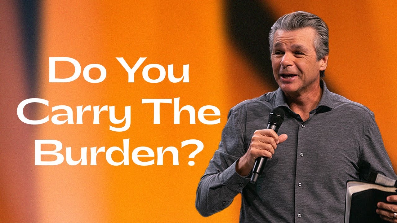 Do You Carry The Burden | Pastor Jentezen Franklin
