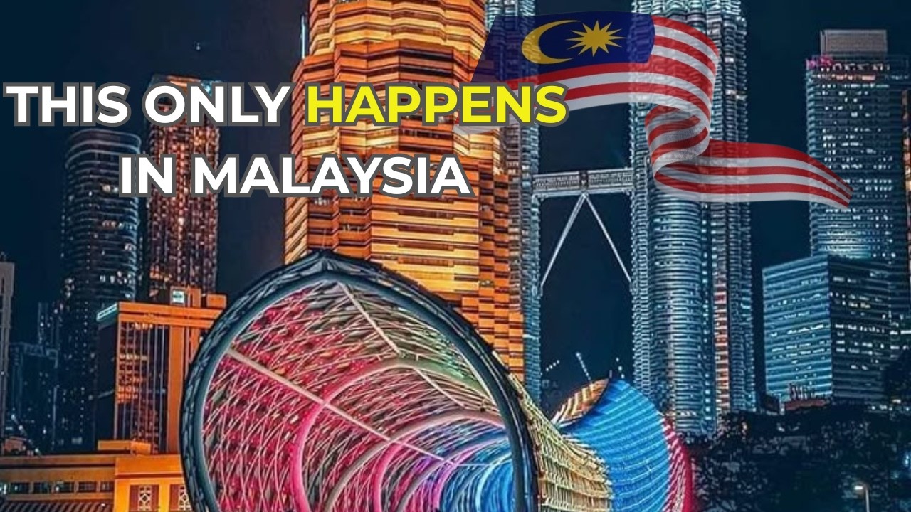 THINGS NO OTHER COUNTRY GETS RIGHT — EXCEPT MALAYSIA