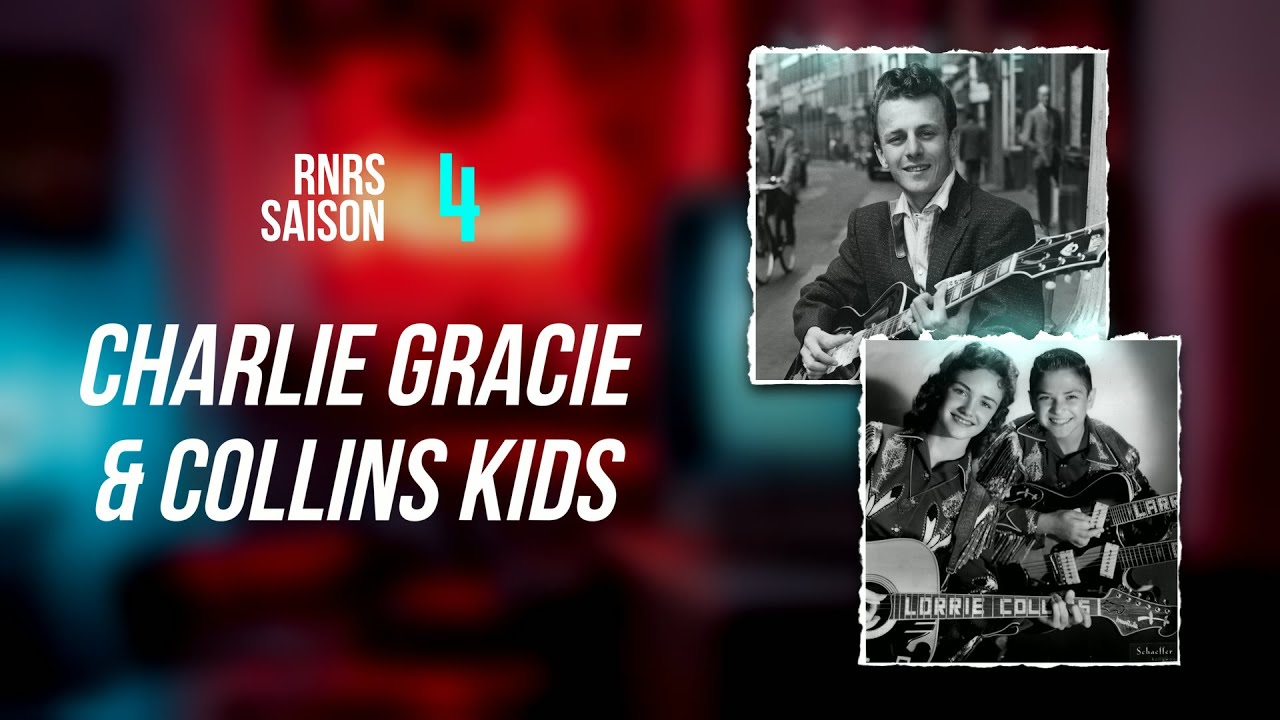 RNRS/4 - Charlie Gracie & The Collins Kids