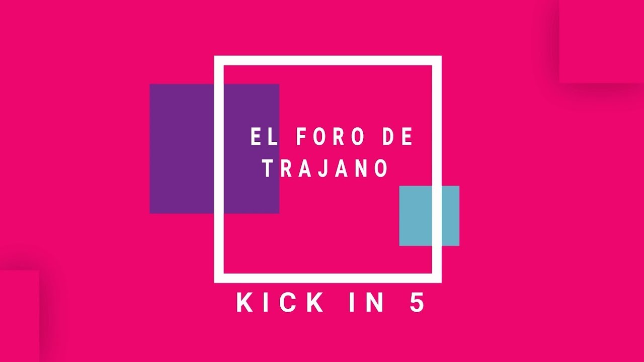 Kick In 5 - El Foro de Trajano - Tutorial y Reseña