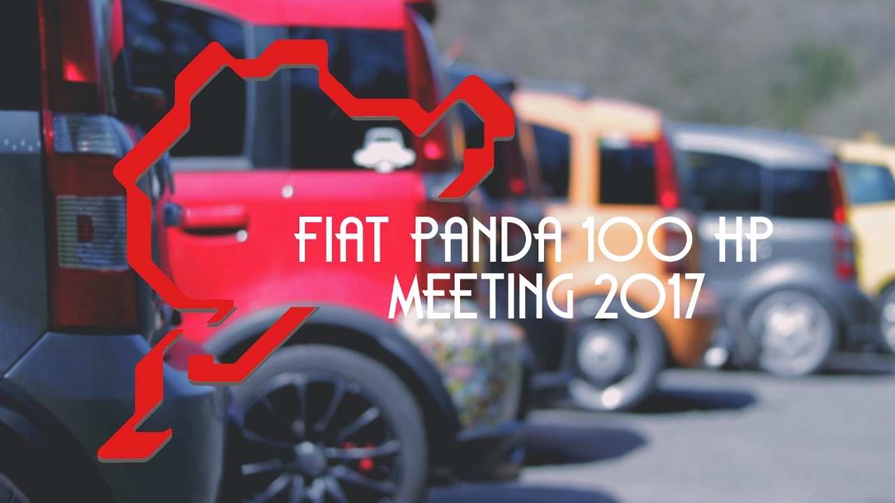 FIAT Panda 100 HP Meeting 2017 - Official Aftermovie - Gl4ever08