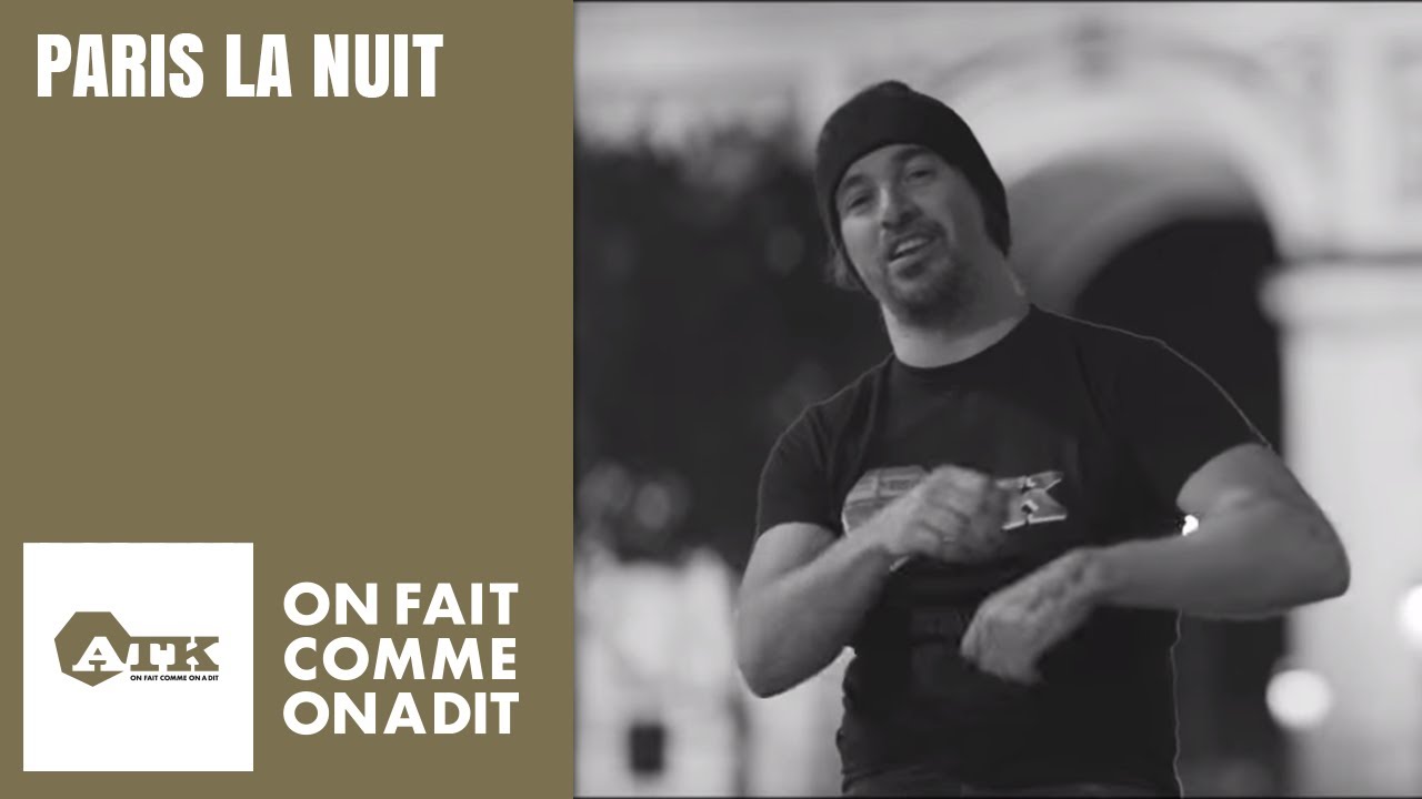 ATK - Paris la nuit (Clip Officiel)