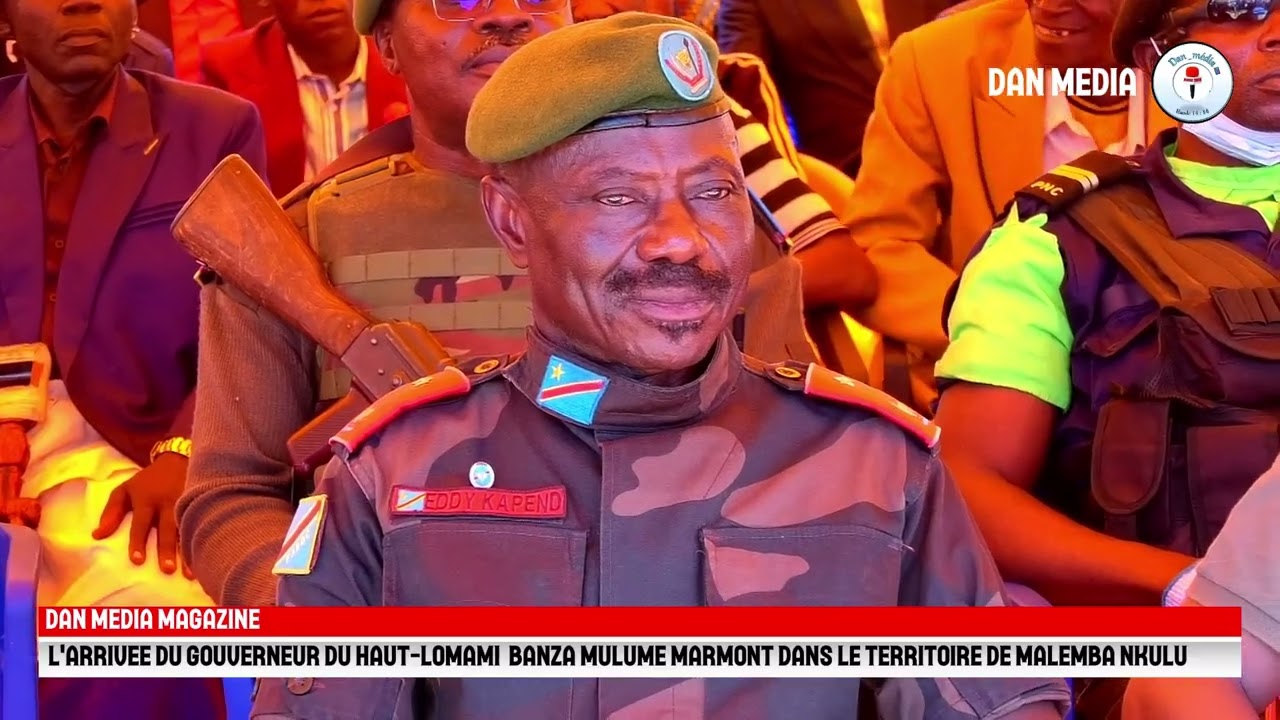 MAGAZINE: L’ARRIVE DU GOUVERNEUR DU HAUT-LOMAMI BANZA MULUME MARMONT A MALEMBA-NKULU