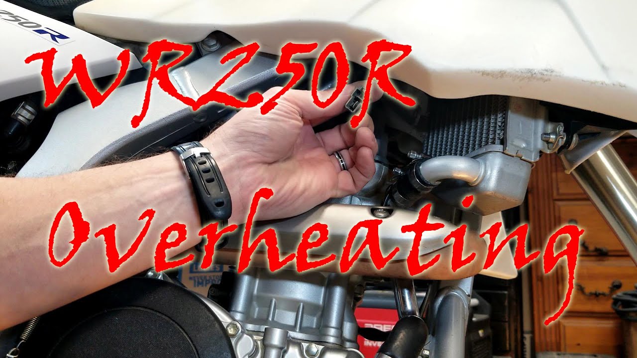 WR250R Overheating troubleshooting