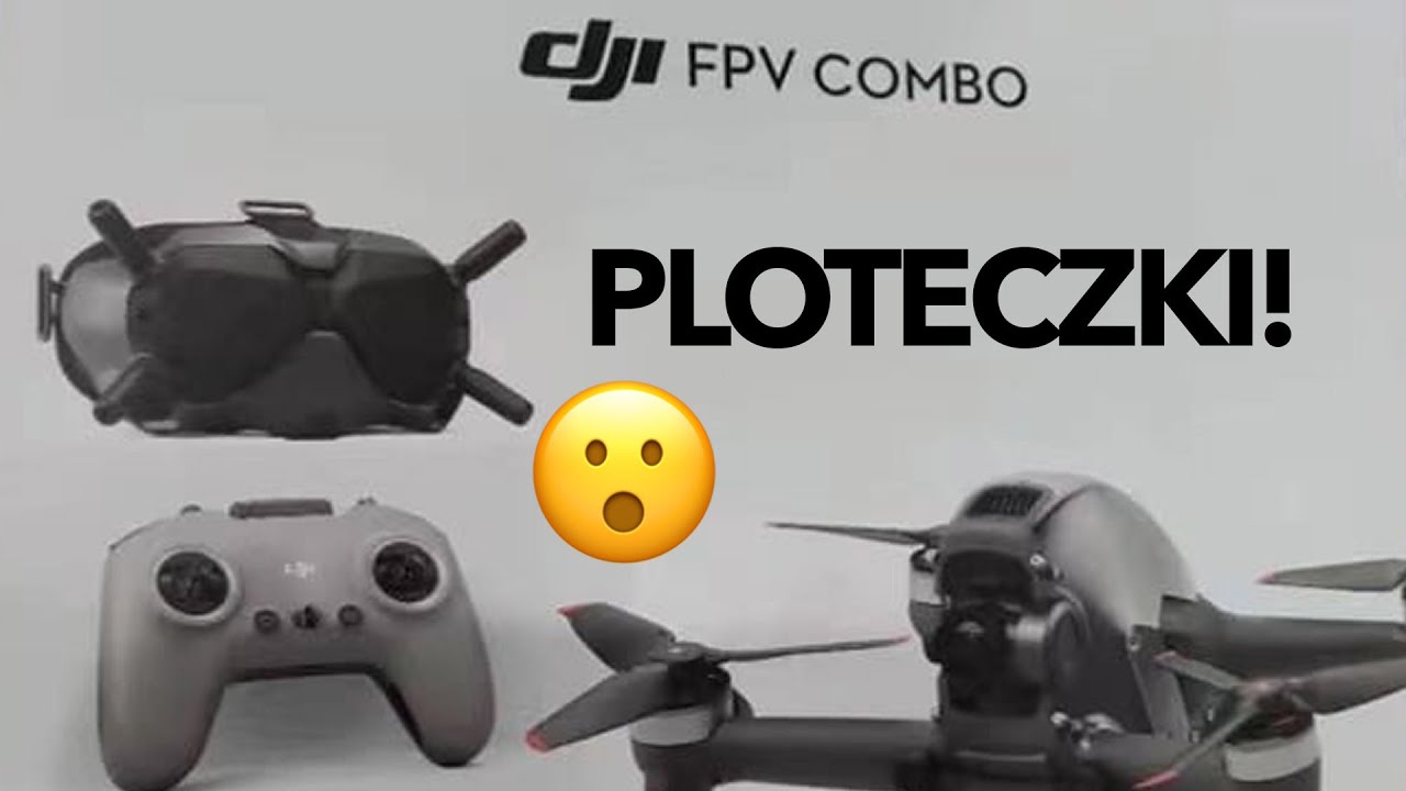 JA TEŻ NIC NIE WIEM O DJI FPV COMBO