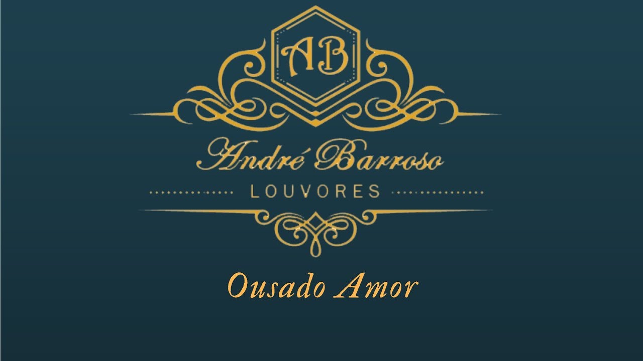 André Barroso - Ousado Amor (Piano)