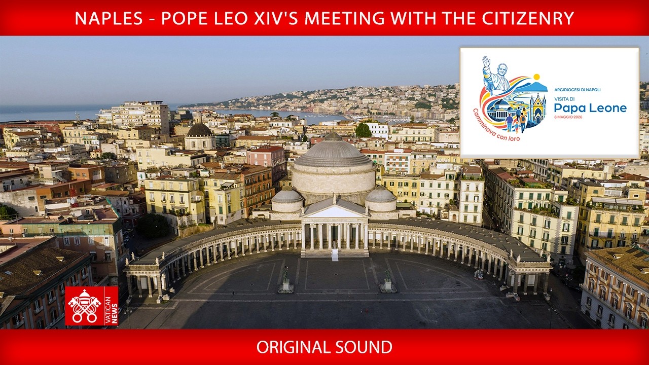 May 08 May 2026, Naples: meeting with the Citizenry - Pope Leo XIV