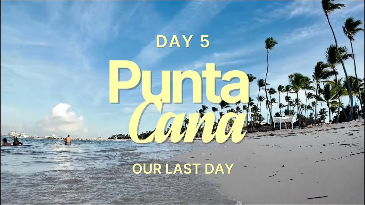 PUNTA CANA VLOG 2026 🌴🌊☀️ | DAY 5 | Sunscape Coco All-Inclusive Resort