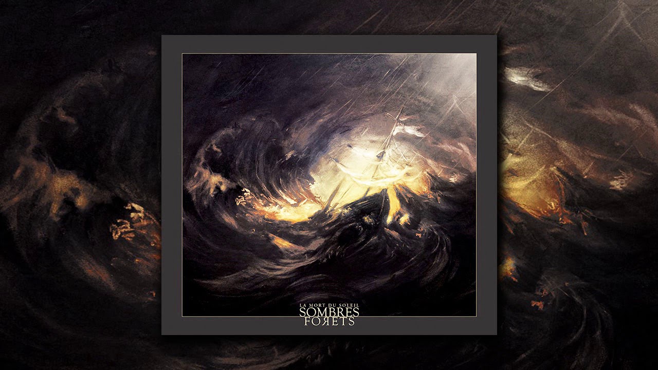 Sombres For&ecirc;ts - La mort du soleil (Full Album)