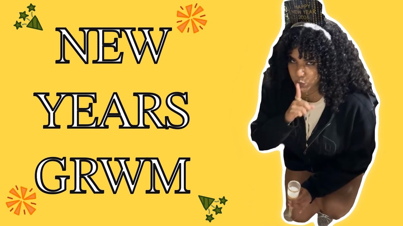 New Years GRWM