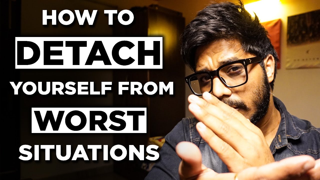Detach From Everything And Still Live Like a Badass ! | ** Deep Analysis On Detachment **.