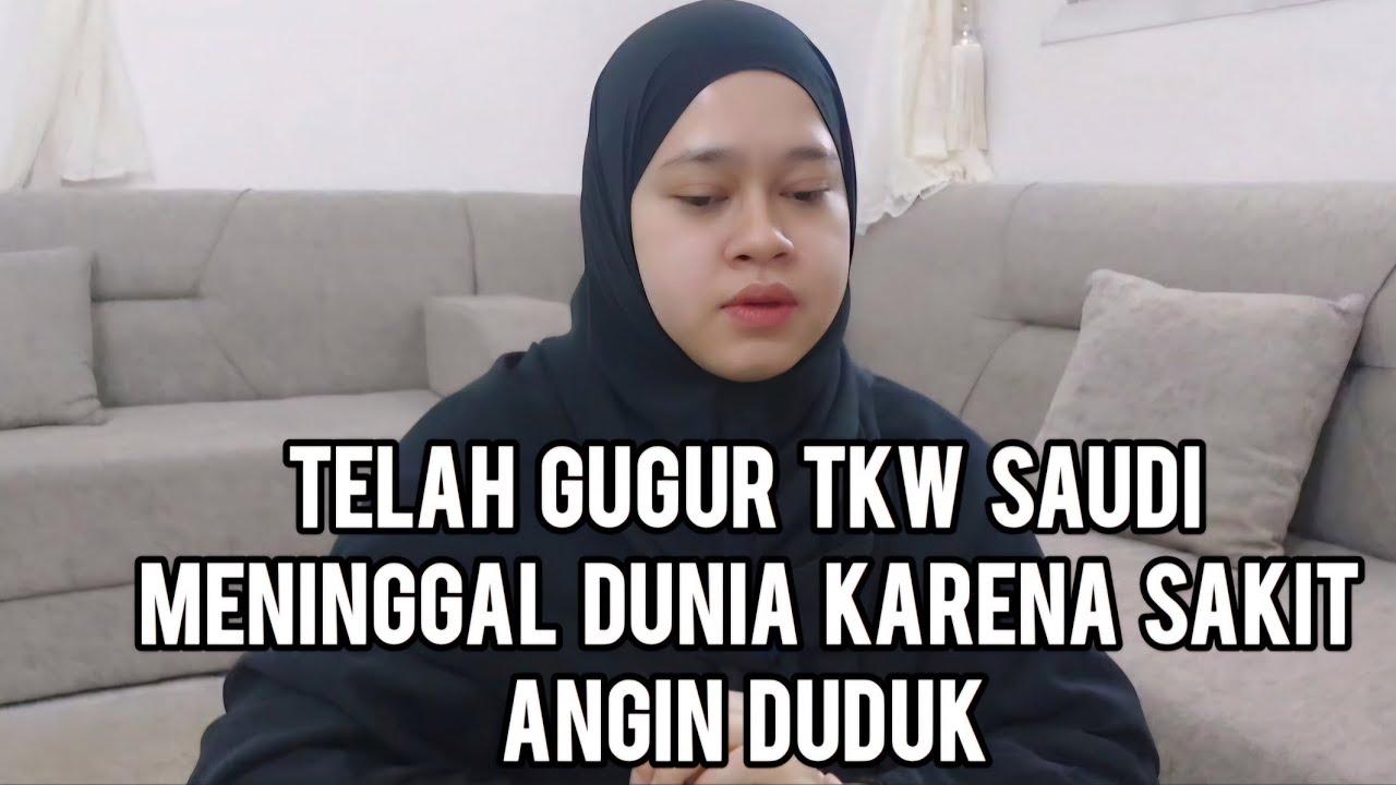 TKW Saudi Arabia M3ninggal dunia karena sakit   Angin duduk