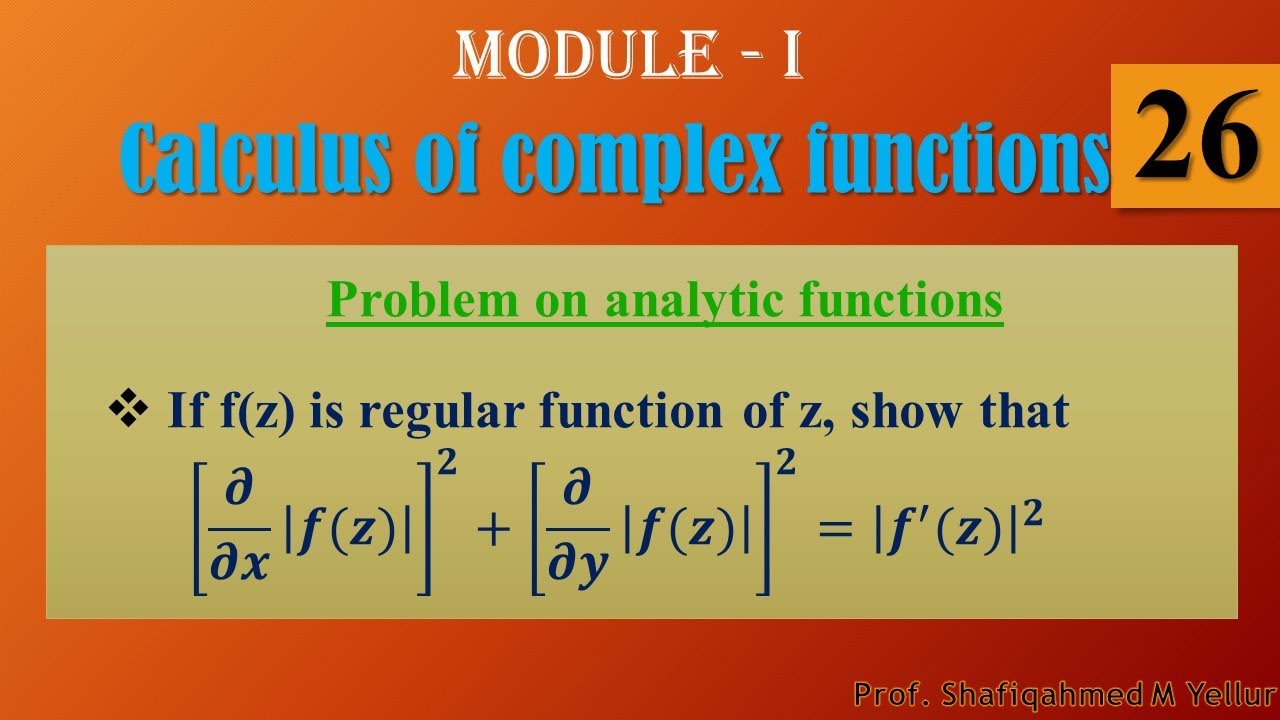 #26 || Problem#6 || show that [𝝏/𝝏𝒙 |𝒇(𝒛)|]^𝟐+[𝝏/𝝏𝒚 |𝒇(𝒛)|]^𝟐=|𝒇^′ (𝒛)|^𝟐 || 18MAT41||