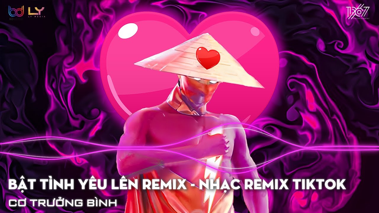 BẬT T&Igrave;NH Y&Ecirc;U L&Ecirc;N - R&Oacute;T MẬT NGỌT V&Agrave;O TAI EM REMIX - NHẠC HOT TIKTOK HIỆN NAY