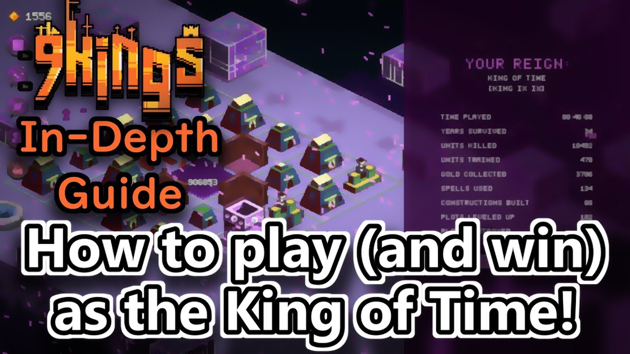 King of Time Guide for King IX ix【9Kings】 (Patch #16 - Heavily Nerfed)