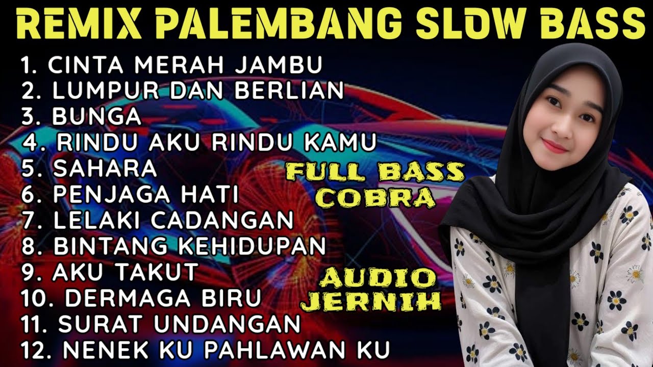 CINTA MERAH JAMBU - LUMPUR DAN BERLIAN FULL ALBUM VIRAL - PALEMBANG REMIX SLOW BASS - AUDIO JERNIH