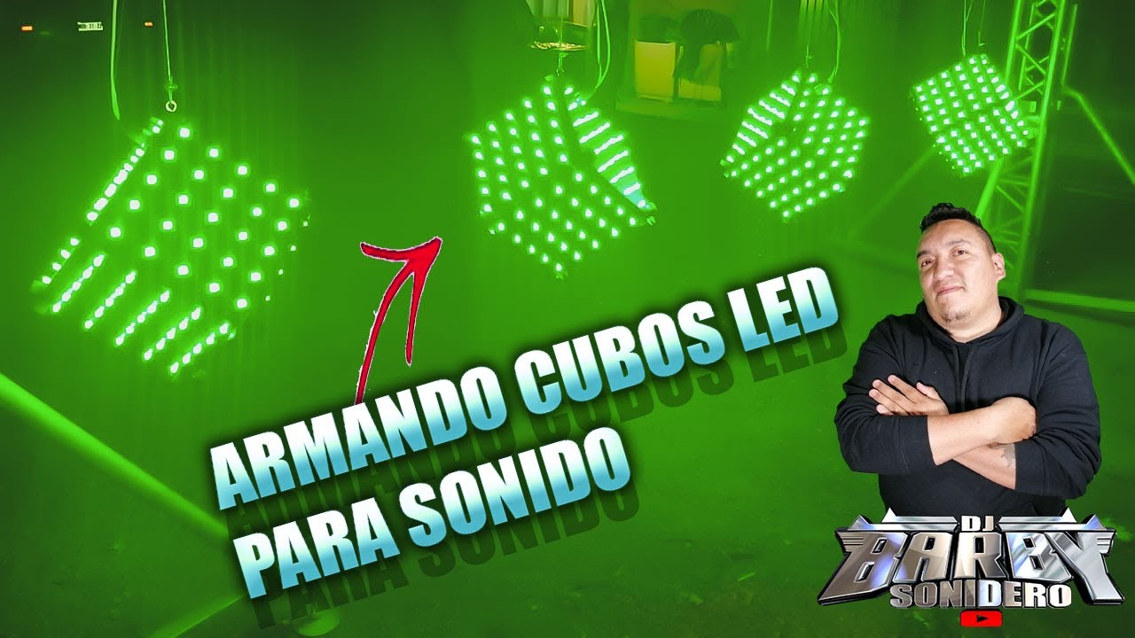 ARMANDO MIS CUBOS LED,,PARA EL SONIDO