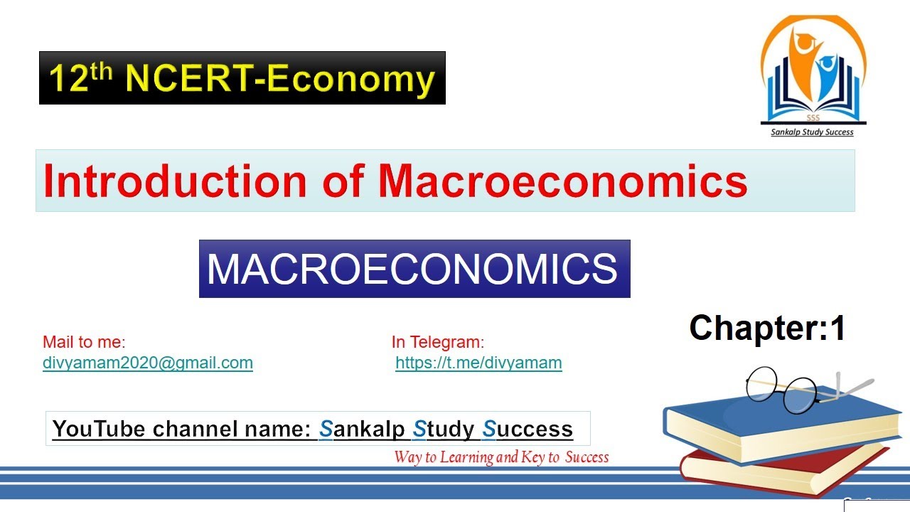 1.Introduction of Macroeconomics  || 12th NCERT  ECONOMY || Lecture 1
