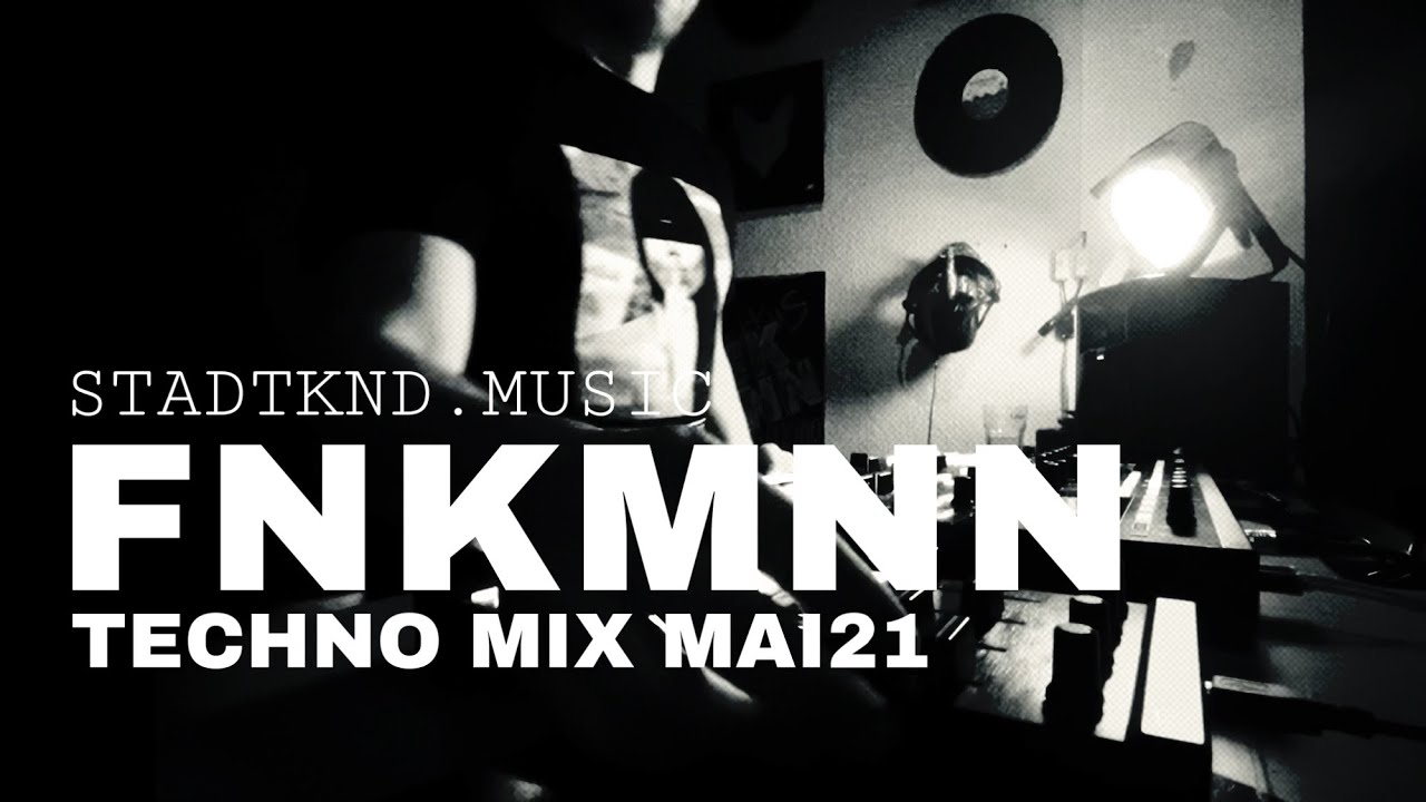 FNKMNN Pure Techno Live Dj Mix MAI21 by Markus Funkmann