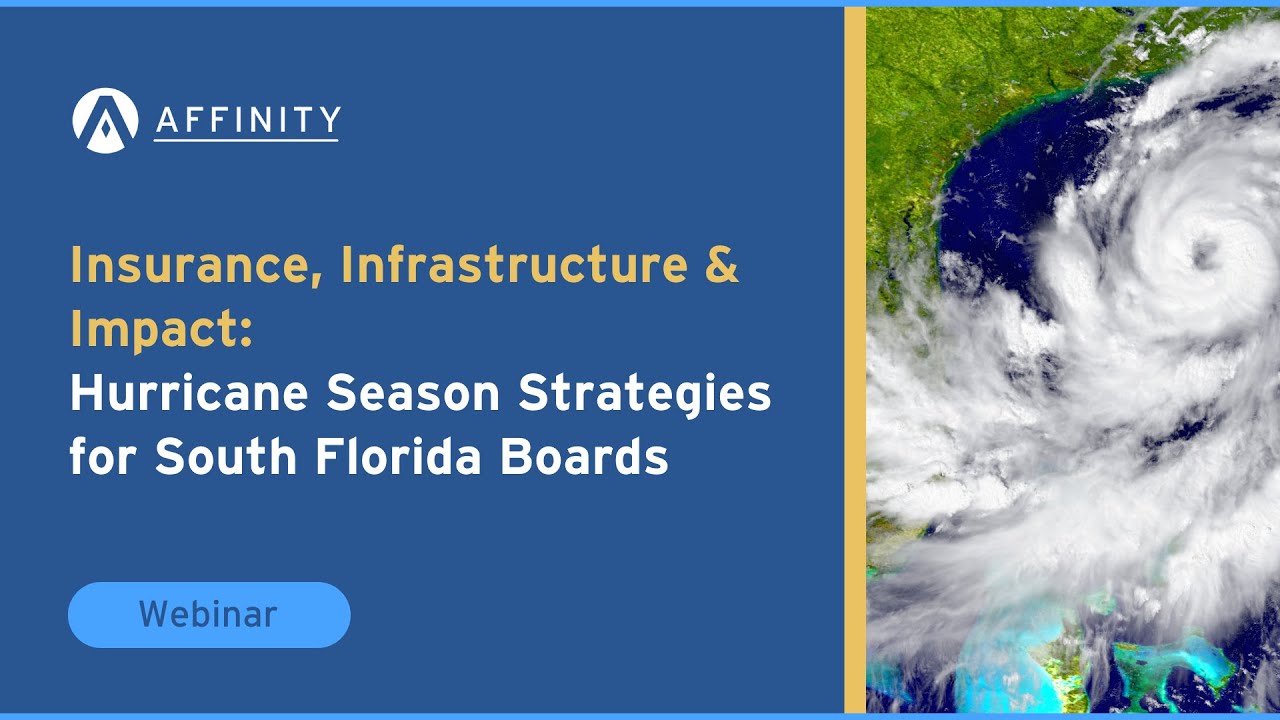 Insurance, Infrastructure & Impact: Hurricane Season Strategies for South Florida Boards