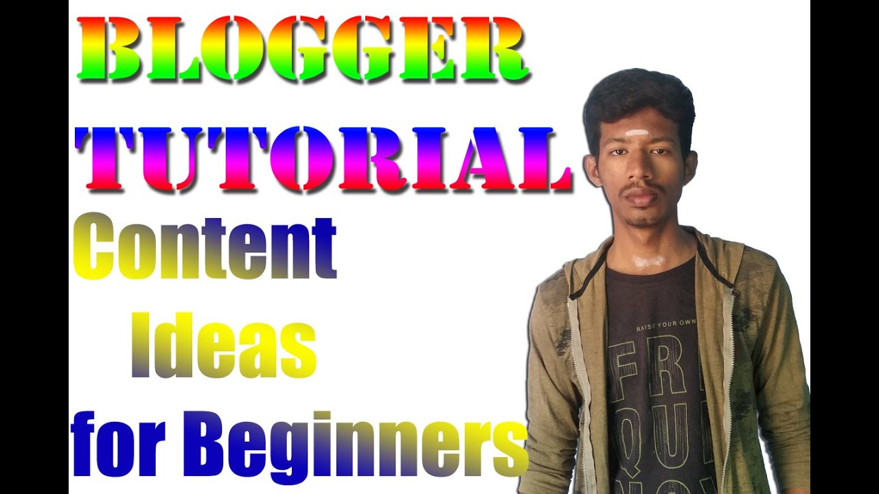 Blogger Content Ideas in Tamil - Blogger Tutorials for Beginners!!!