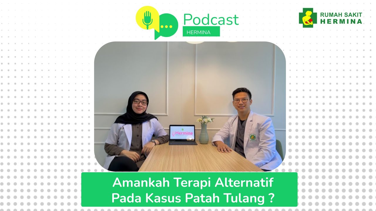 Amankah Terapi Alternatif Pada Kasus Patah Tulang ? - RS Hermina Ciruas