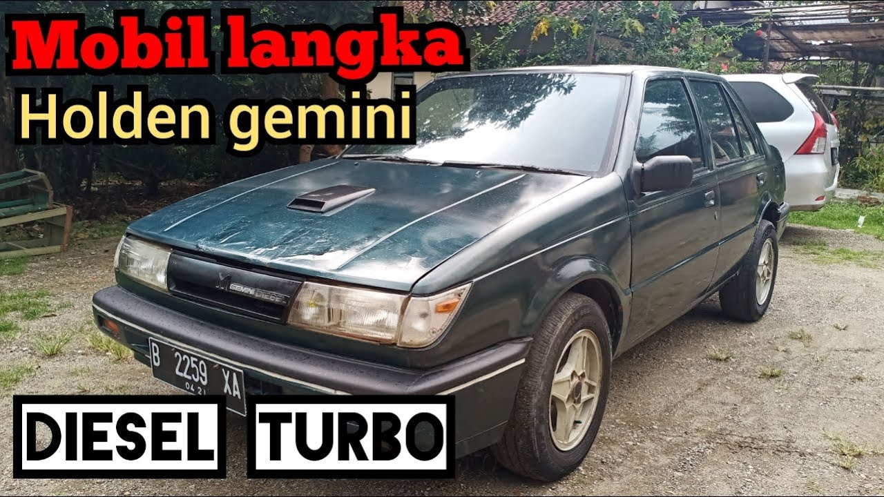 HOLDEN GEMINI DIESEL TURBO TAHUN 1988 ANTIK || MOBIL LANGKA