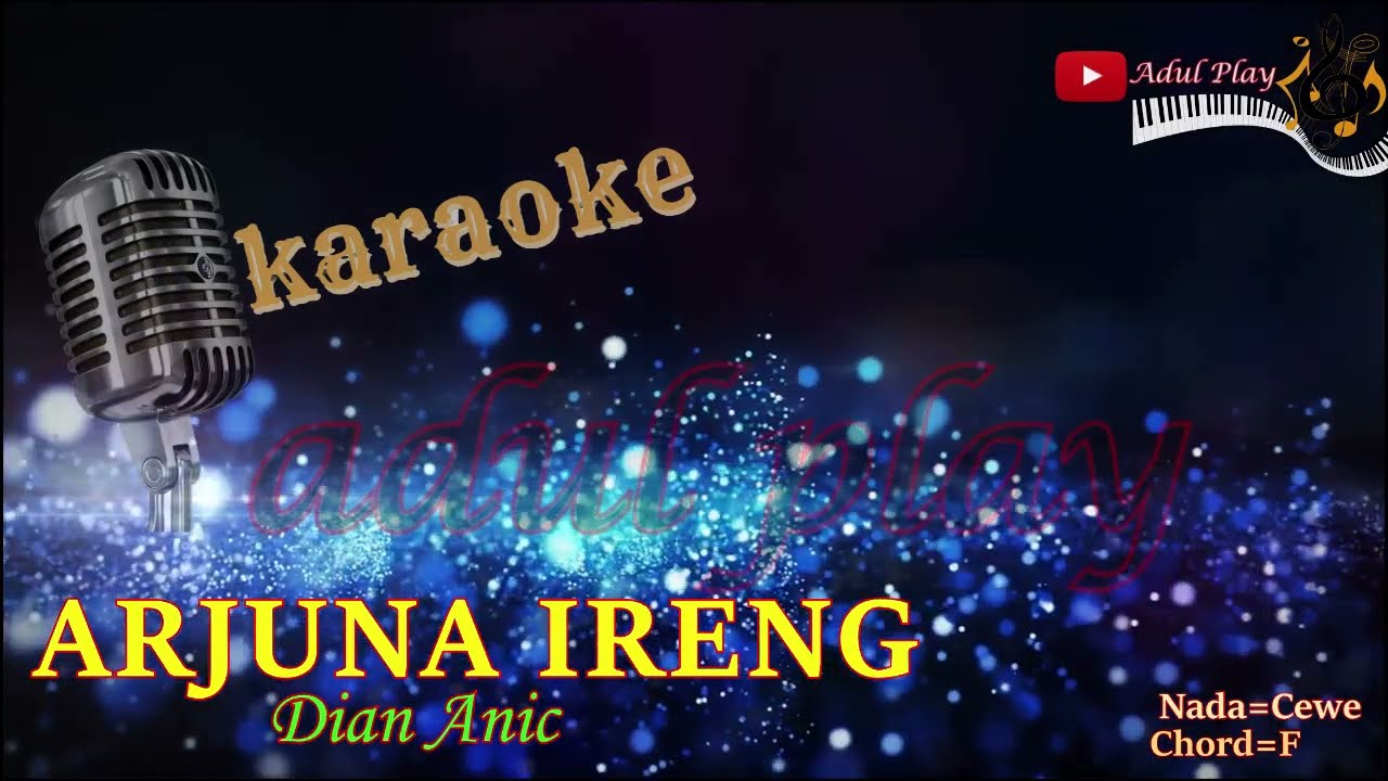 ARJUNA IRENG KARAOKE DIAN ANIC