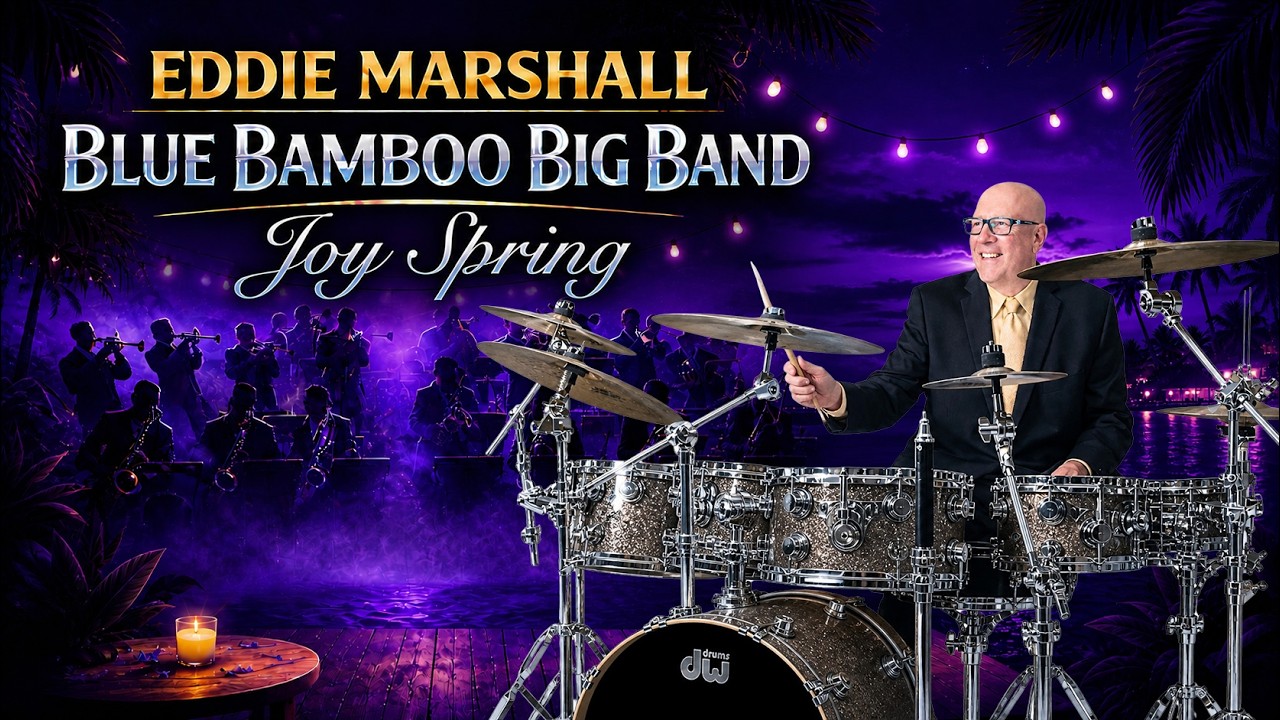26. Joy Spring – Eddie Marshall Blue Bamboo Big Band | Live Big Band Jazz featuring Michelle Mailhot