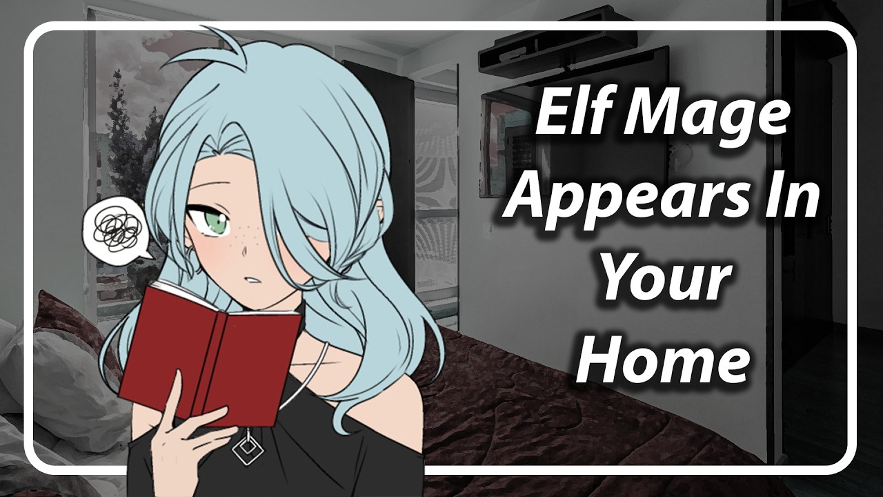 Elf Mage Teleports Into Your Home (She Wants To Leave) [F4A] [TF4A]