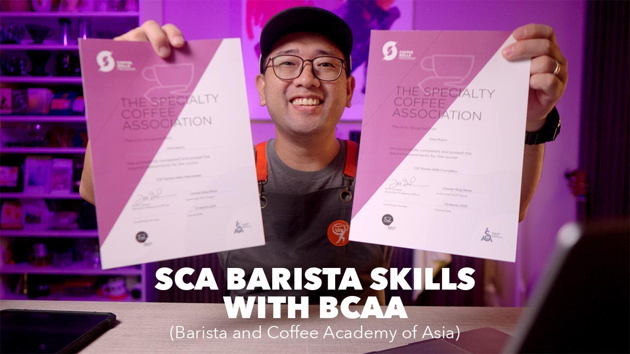 SCA Barista Skills Foundation and Intermediate with BCAA(Barista and Coffee Academy of Asia)