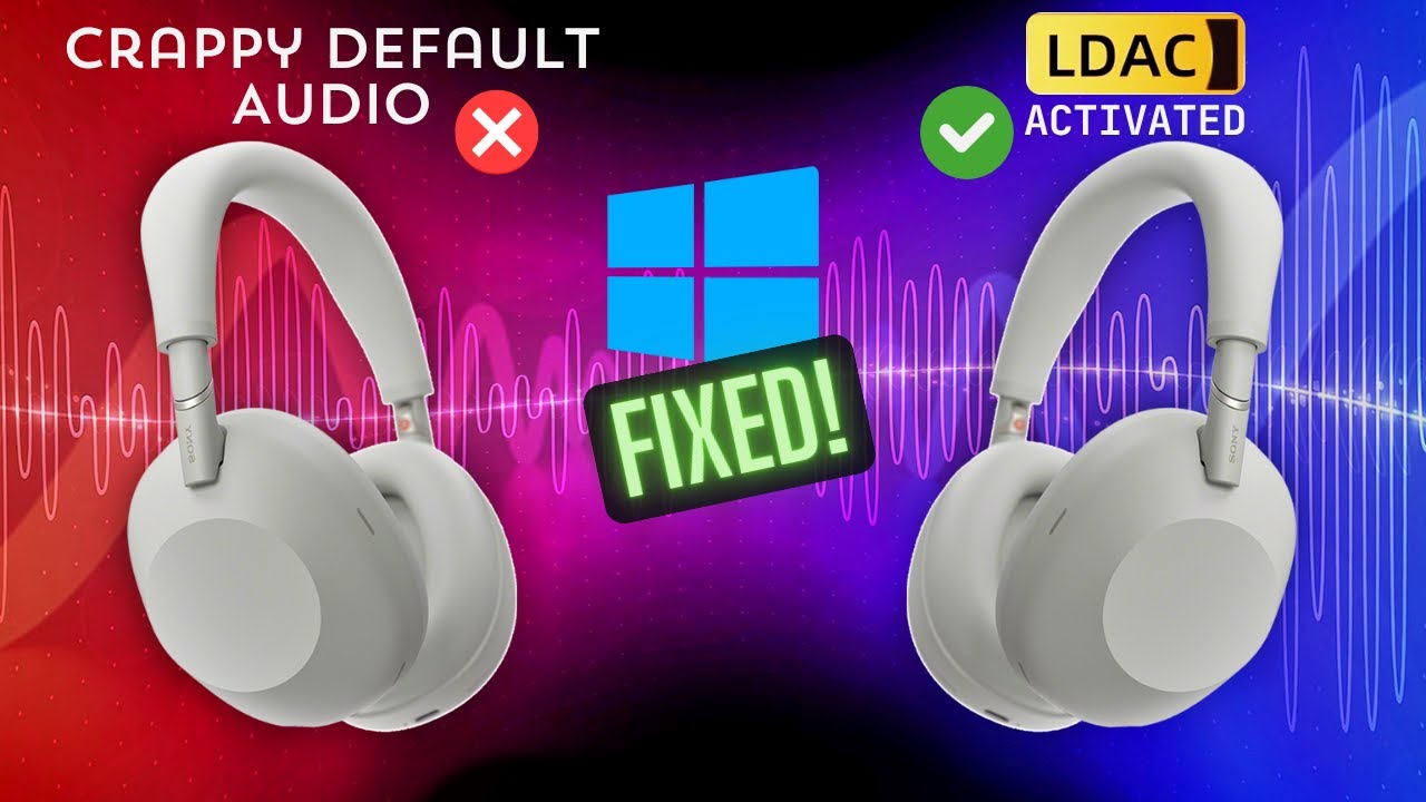 UNLOCK LDAC on Windows 10/11! (Hi-Res Bluetooth Audio FINALLY Works!)