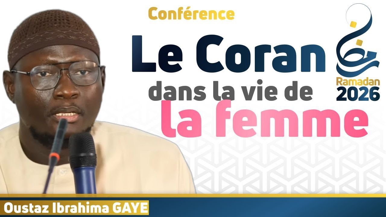 Le coran dans la vie de la femme || Oustaz Ibrahima GAYE