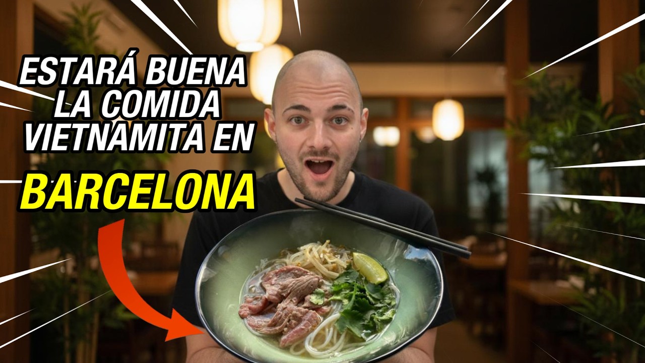 Probando el mejor restaurante de comida Vietnamita en Barcelona 🇻🇳