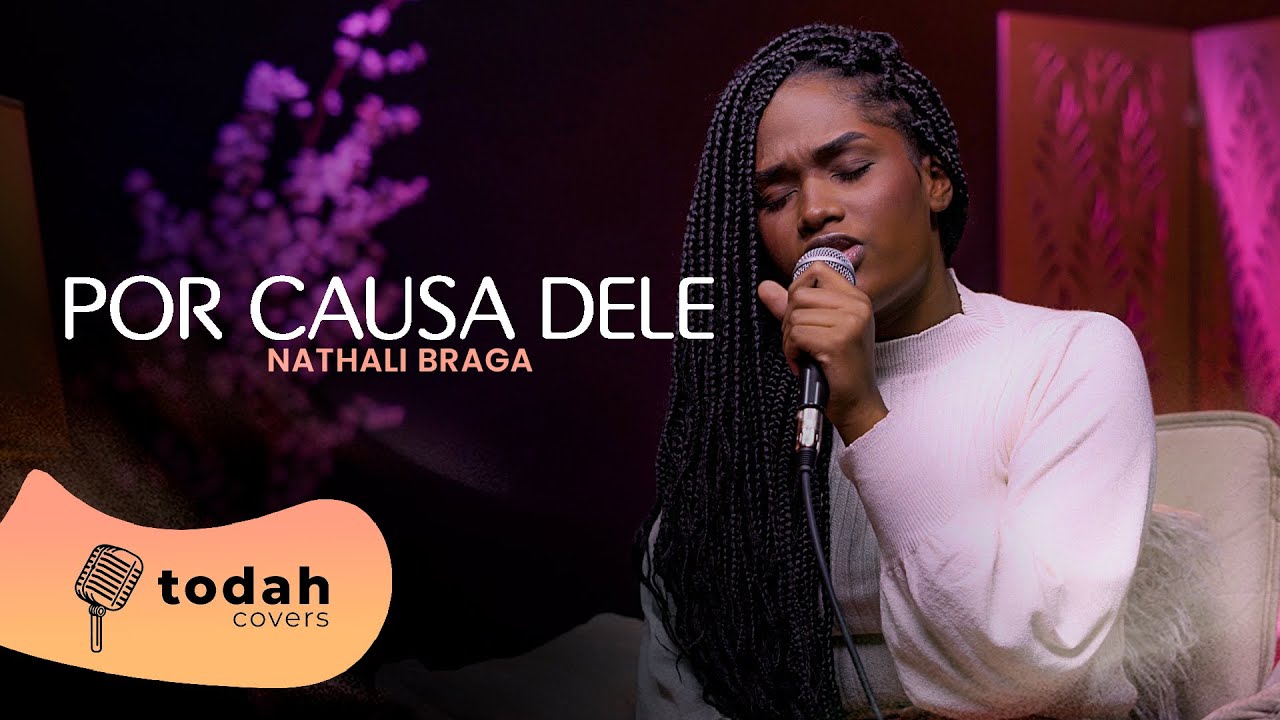 Nathali Braga | Por Causa Dele [Cover Kellen Byanca e Jessé Aguiar]