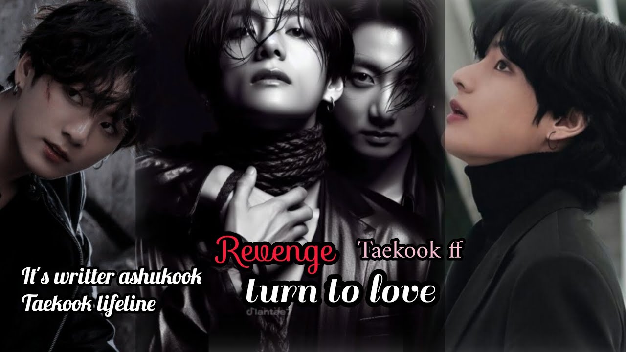 ❥︎𝐑𝐞𝐯𝐞𝐧𝐠𝐞 𝐭𝐮𝐫𝐧 𝐭𝐨 𝐥𝐨𝐯𝐞❥︎🌚🖤𝐥𝐚𝐬𝐭 𝐩𝐚𝐫𝐭 ❤️𝐠𝐨𝐨𝐝 𝐛𝐲 𝐦𝐚𝐡𝐡 𝐫𝐞𝐚𝐝𝐞𝐫𝐬🥺𝐡𝐚𝐩𝐩𝐲 𝐞𝐧𝐝𝐢𝐧𝐠𝐬 #𝐭𝐚𝐞𝐤𝐨𝐨𝐤#𝐭𝐚𝐞𝐡𝐲𝐮𝐧𝐠#𝐣𝐮𝐧𝐠𝐤𝐨𝐨𝐤